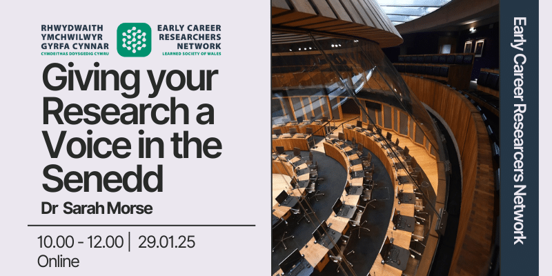 Graphic advertising the forthcoming ECR Webinar 'Giving your research a voice in the Senedd' including an off-tilt image of the inside of the Senedd chamber.